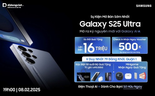 Di Động Việt trả hàng sớm Galaxy S25 trên toàn hệ thống, quà tặng dành riêng những khách hàng sở hữu sớm lên đến 16 triệu đồng