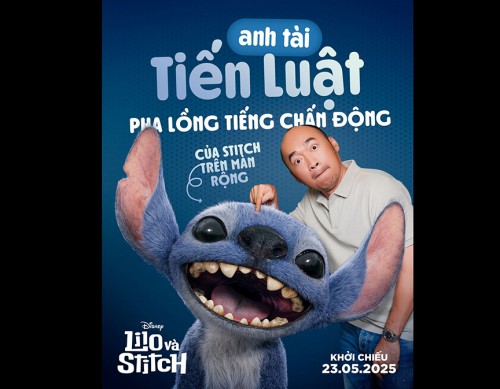 “ANH TÀI” TIẾN LUẬT SẼ LỒNG TIẾNG CHO STITCH  TRONG LIVE-ACTION LILO & STITCH