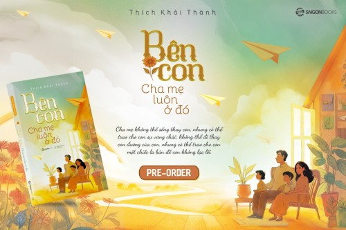 Bên con, cha mẹ luôn ở đó – Một hành trình tỉnh thức trong vai trò làm cha mẹ