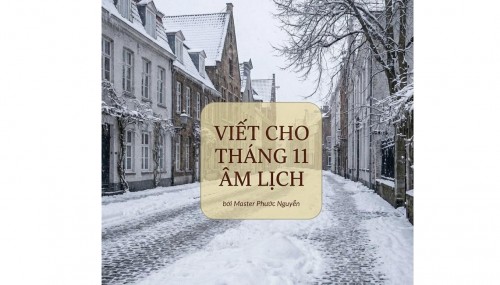  Viết cho Mồng Một tháng Mười Một âm lịch, ngày Quý Hợi tháng Mậu Tý năm Ất Tỵ.