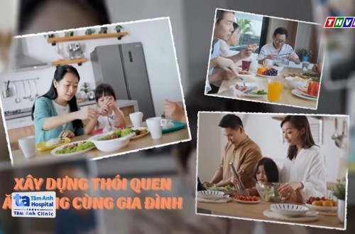 Câu Chuyện Cuộc Sống: Xây dựng thói quen ăn uống cùng gia đình